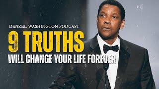 9 TRUTHS THAT WILL CHANGE YOUR LIFE FOREVER | DENZEL WASHINGTON SPEECH