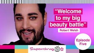 Beauty expert overload with Robert Welsh, Nadine Baggott, Leanne Page +MORE | Ep #5 | Superdrug TV