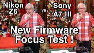 Nikon Z6 vs Sony A7 III Focus Test with 3.0 Firmware