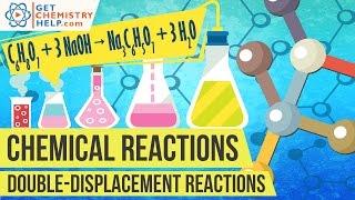 Chemistry Lesson: Double Displacement Reactions