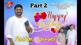 13 - 09 - 2022 || Part 2 - PASTOR SAMUEL ANNA BIRTHDAY CELEBRATIONS || HOSANNA MANDIR NIDUBROLU