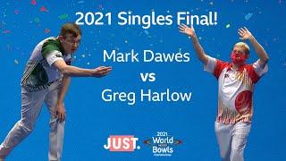 2021 World Indoor Bowls Championships: Open Singles FINAL! Mark Dawes vs Greg Harlow