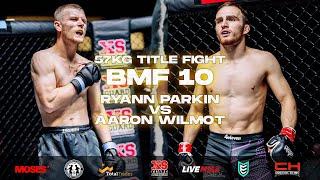 BMF 10 | Ryann Parkin vs Aaron Wilmot | Amateur Flyweight MMA Title