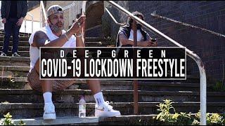 Deep Green - COVID-19 Lockdown Freestyle #UP6