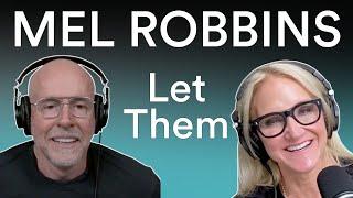 Mel Robbins - The “Let Them Theory” and How It Can Change Your Life | Prof G Conversations