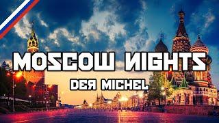 Moscow Nights - Der Michel - German/Russian Version - (Moskauer Nächte / Podmoskownye wechera)