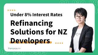 New Zealand Developers: Save on Financing Costs with Under 8% Interest Rates