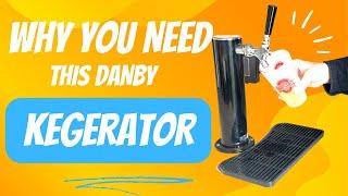 You Need This Danby Kegerator