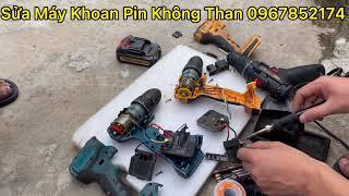 Cách Sửa Máy Khoan Pin Không Chổi Than, 36v, 2 Chức Năng Nháy Đèn Không Chạy, Nháy Đèn Báo Chết Mạch