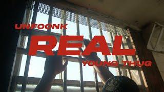 Unfoonk & Young Thug - Real [Official Video] | Young Stoner Life