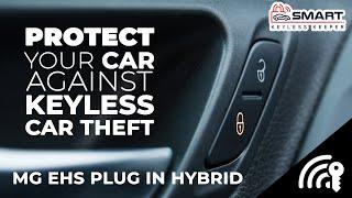 MG EHS 2022 Keyless Car Theft Prevention | Smart Keyless Keeper