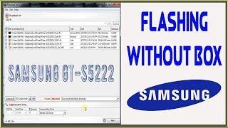 How to Flash Samsung GT s5222 Without Box Using Flash Tool