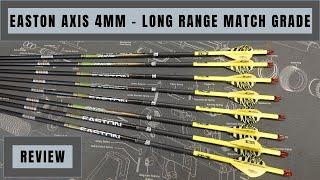 Easton Axis 4mm Long Range - Match Grade REVIEW with Iron Will HiiT Inserts