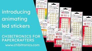 7. Introducing Animating LEDs - Chibitronics for Papercrafters