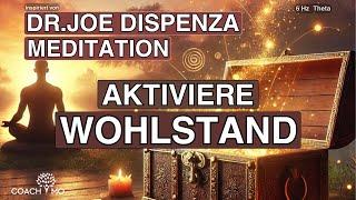 Lebe in finanzieller Freiheit | von Dr. Joe Dispenza inspiriert | Meditation & Hypnose | deutsch