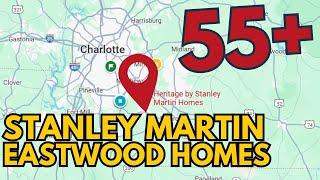 Eastwood Homes & Stanley Martin 55+ Near Charlotte - Get Insider Info