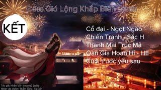 (KẾT) Đêm Lộng Gió Khắp Biên Quan, trận chiến cuối cùng đại kết cục