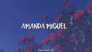 Amanda Miguel//Así no te amará jamás {Letra}