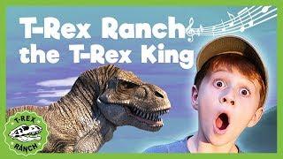 Hail T-Bone the T-Rex King Dinosaurs at T-Rex Ranch! Giant T-Rex & More Dinosaurs! Songs For Kids!