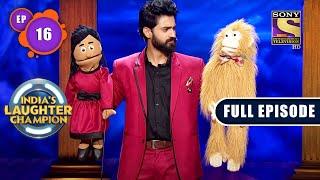 Semi-Finals | India's Laughter Champion - Ep 16 | Full Episode | 13 August 2022