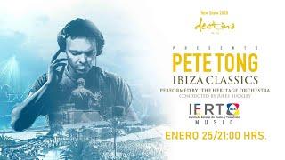 |IERTBCSMusic| Pete Tong & Jules Buckley Presentan Ibiza Classics 2020