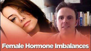 Female Hormone Imbalances | Treatment and Symptoms