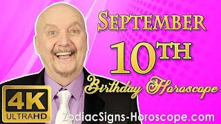 September 10 Zodiac Horoscope and Birthday Personality | September 10th Birthday Personality