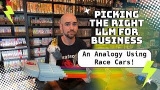 How to choose the right Large Language Model (LLM) for Business? (AI for Beginners)