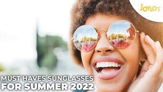 Must Haves Sunglasses For Summer 2022 | Joylot