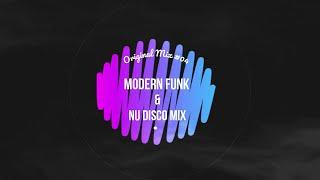 Modern Funk & Nu Disco Mix #04 (Original Mix)