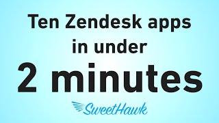 Ten Zendesk apps in under 2 minutes!