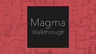 Magma - Full walkthrough