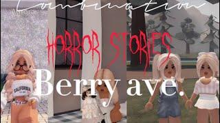 Combinations of part 1 & 2 Berry avenue horror stories ️