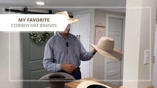 My FAVORITE Cowboy Hat Brands