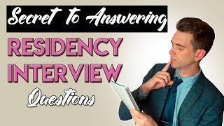 Keys to Answering Residency Interview Questions!