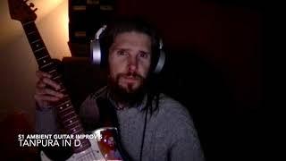 S1 Ambient Guitar Improv   Tanpura D sample (shaOne Music)