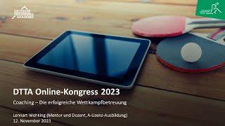 Coaching – Die erfolgreiche Wettkampfbetreuung | Lennart Wehking | DTTA Online-Kongress 2023