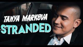 Tanya Markova - Stranded (OFFICIAL MUSIC VIDEO)