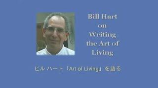Bill Hart on Writing the Art of Living