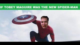 If Tobey Maguire Was The New Spider-Man