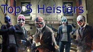 Top 5 Heisters in Payday 2