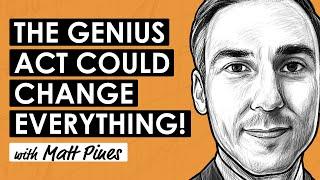 Stablecoin GENIUS Act & Bitcoin Policy Update w/ Matt Pines (BTC236)