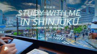 5-HOUR STUDY WITH ME️ / ambient ver. / A Rainy Day in Shinjuku, Tokyo /  Pomodoro 50-10