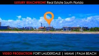 Luxury Beachfront Real Estate South Florida