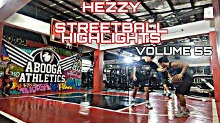 HEZZY STREETBALL HIGHLIGHTS VOLUME 55