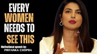 "A Message Every Woman Should Hear: Empower Your Journey"PRIYANKA'S BEST MOTIVATION