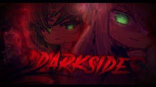 гача-клип | Darkside | Collab with @sillyie-millyie  | GLMV