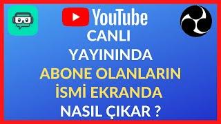 YOUTUBE CANLI YAYINDA ABONE OLANLARIN İSMİNİ EKRANDA GÖSTERME / YOUTUBE CANLI YAYIN AYARLARI [2021]