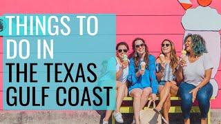 Things to do in the Texas Gulf Coast // USA