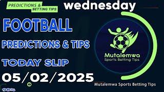 FOOTBALL PREDICTIONS TODAY 05/02/2025 PREDICTIONS TODAY | BETTING TIPS ,#betting@sports betting tips